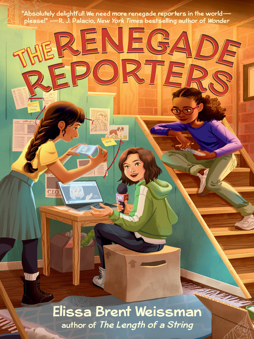 Title details for The Renegade Reporters by Elissa Brent Weissman - Available